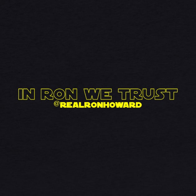 In Ron We Trust by My Geeky Tees - T-Shirt Designs